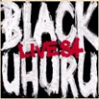 Black Uhuru - Live 84