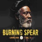 Burning Spear - Living Dub Vol. 5