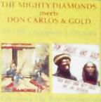 Mighty Diamonds (the) - Mighty Diamonds Meets Don Carlos and Gold At Channel One