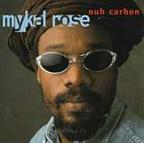 Michael Rose - Nuh Carbon