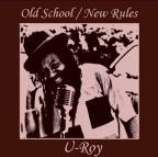 U-Roy - Old School / New Rules