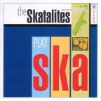 Skatalites (the) - Play Ska