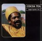 Cocoa Tea - Reggae Legends Vol 3