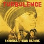 Turbulence - Stronger Than Before