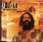 U-Roy - Super Boss : The Best Of U-roy