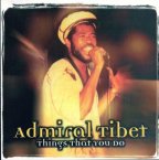 Admiral Tibet - Things That You Do