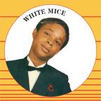 White Mice - White Mice Vocals