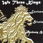 Luciano, Sizzla and Anthony B - We Three Kings