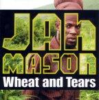 Jah Mason - Wheat And Tears