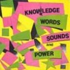 Knowledge - Words, Sounds And Power