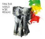 Faya Dub - World Wide Reggae