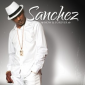 Sanchez new album 'Now & Forever'